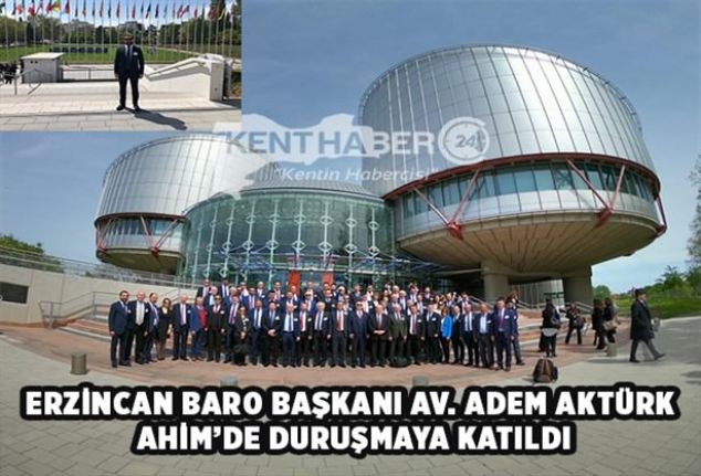 Türkiye Barolar Birliği tarafından Strazburg’da Avrupa İnsan Hakları Mahkemesi ve
