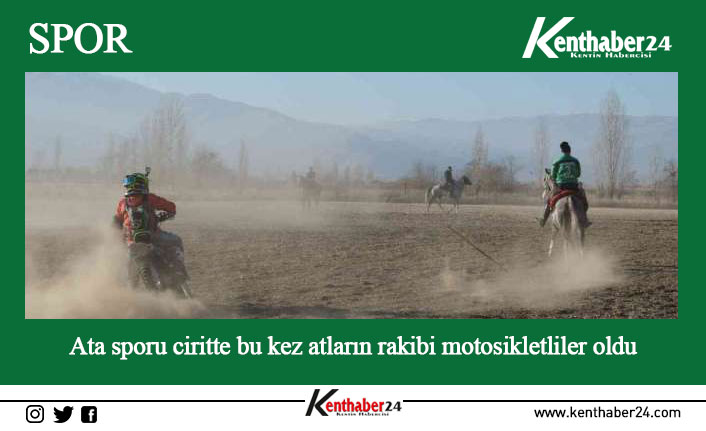 Erzincan’da motosikletlerle atların kıyasıya cirit müsabakası renkli görüntülere sahne oldu.