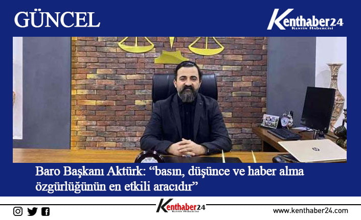 Erzincan Baro Başkanı Adem Aktürk, 10 Ocak Çalışan Gazeteciler Günü’nü