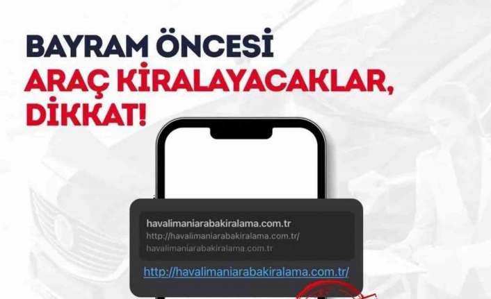 BAYRAM ÖNCESİ ARAÇ KİRALAYACAKLAR