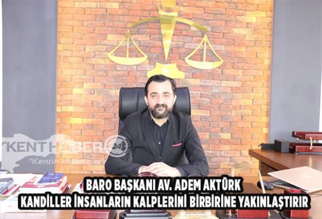 Av. Adem Aktürk, Berat Kandili Kutlama mesajında, Rahmet ve mağfiretin