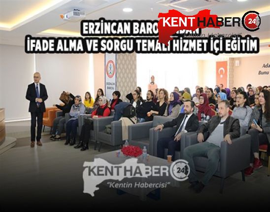 Erzincan Barosu ev sahipliğinde Avukatlar için Ceza mahkemesinde müdafilik ve