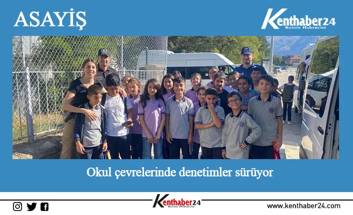 Erzincan’da polis ekipleri tarafından eğitim ve öğretimin güvenli bir ortamda