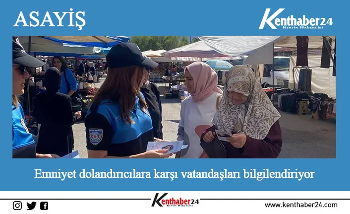 Emniyet güçleri sahte para, hırsızlık ve dolandırıcılık hakkında vatandaşları bilgilendirerek