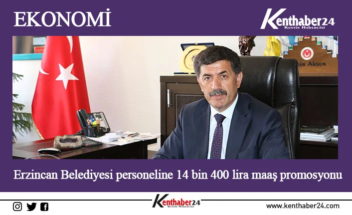 Erzincan Belediyesinde görev yapan personellerin maaşlarının yatırılacağı banka ve personele