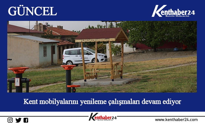 Erzincan’da belediyenin kendi kaynak ve ekipleri ile ürettiği kent mobilyalarını