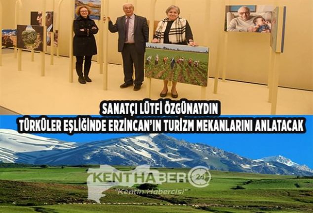 Erzincan da Turizmin gelişmesi konusunda görüşlerini anlatacak olan Lütfi Özgünaydın,