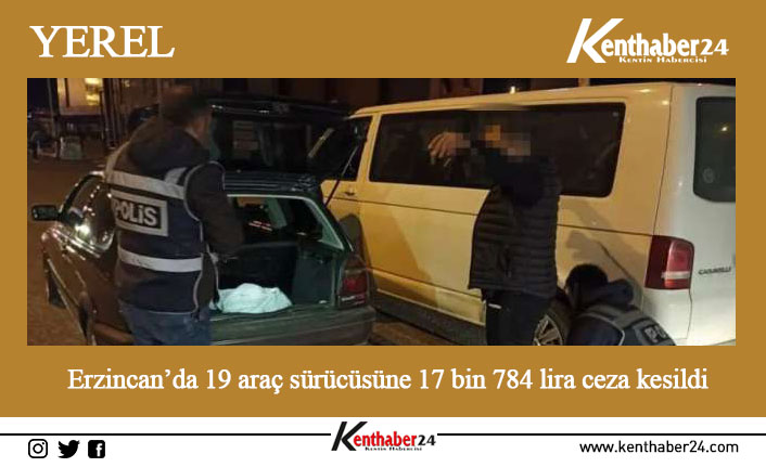 Erzincan il genelinde asayiş uygulaması gerçekleştirildi. Yapılan uygulamalarda 19 sürücüye