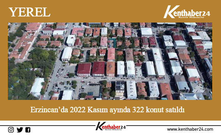 Türkiye İstatistik Kurumu (TÜİK) 2022 Kasım ayı Konut Satış İstatistiklerini