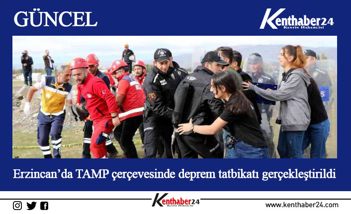 Erzincan’da Türkiye Afet Müdahale Planı (TAMP) çerçevesinde geniş çaplı senaryo