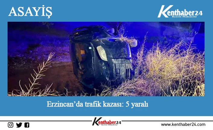 Erzincan’da bir otomobilin şarampole uçması sonucu meydana gelen trafik kazasında