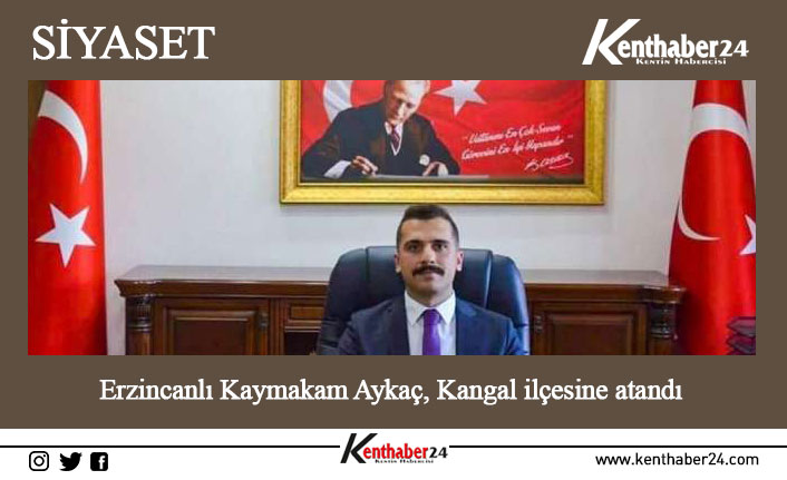 Yaklaşık 1,5 yıldır Eskişehir’in Mihalıççık ilçesinde kaymakamlık görevini yürüten Erzincanlı