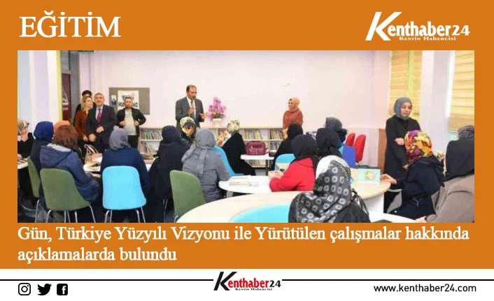 İl Milli Eğitim Müdürü Aziz Gün, Türkiye Yüzyılı Vizyonu ile