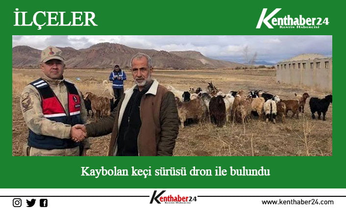 Erzincan’ın Çayırlı ilçesinde kaybolan 50 adet keçi, jandarma ekiplerinin dron