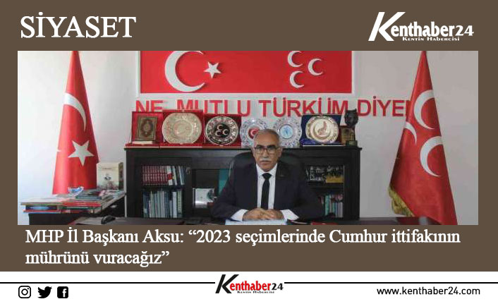 MHP İl Başkanı Aksu: “2023 seçimlerinde Cumhur ittifakının mührünü vuracağız” Milliyetçi Hareket Partisi (MHP) Erzincan İl Başkanı Salih Aksu basın