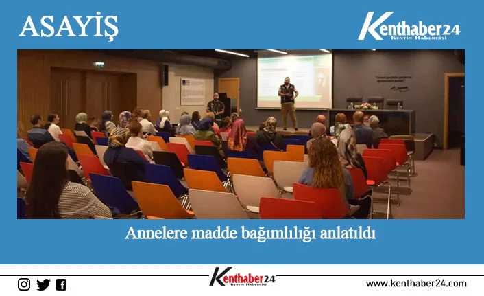 Erzincan’da ’’En İyi Narkotik Polisi: Anne’’ projesi çerçevesinde ailelere yönelik