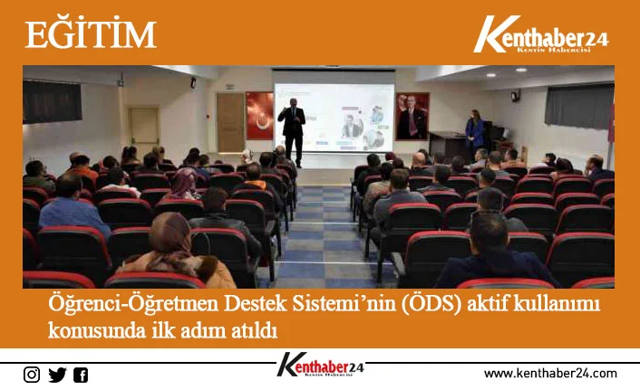 Erzincan’da Öğrenci-Öğretmen Destek Sistemi’nin (ÖDS) aktif kullanımı konusunda ilk adım