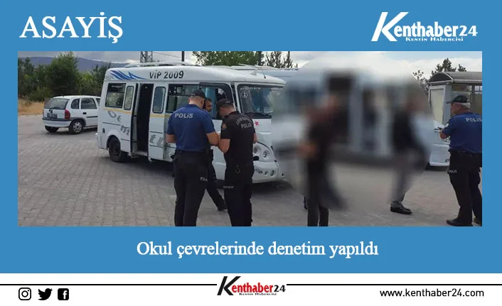 Erzincan’da polis ekipleri tarafından eğitim ve öğretimin güvenli bir ortamda