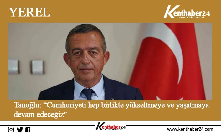 Tanoğlu: “Cumhuriyeti hep birlikte yükseltmeye ve yaşatmaya devam edeceğiz" Erzincan Ticaret ve Sanayi Odası Yönetim Kurulu Başkanı Ahmet Tanoğlu,