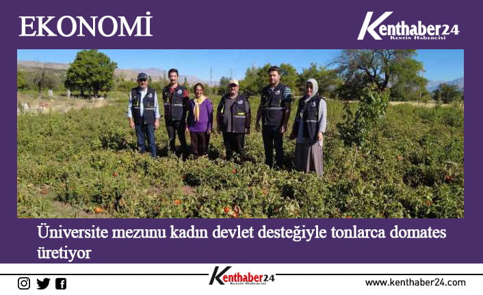 Erzincan’da yaşayan üniversite mezunu Sema Eren devletten aldığı destekle ektiği