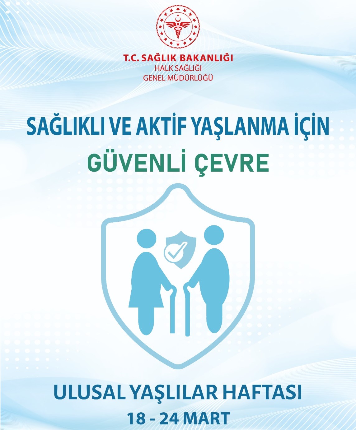 18-24 Mart Yaşlılar haftası dolayısıyla Erzincan İl Sağlık Müdürlüğü yayınladığı