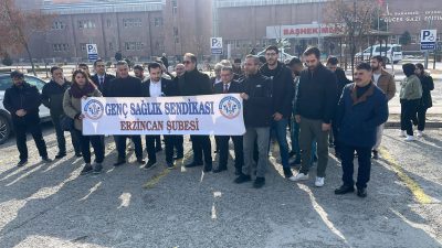 Genç Sağlık Sendikası Erzincan Şubesi maaş zamları ve sağlıkta şiddetin