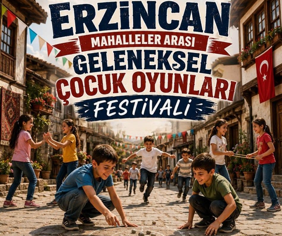 Erzincan Valiliği, mahalle kültürünün sıcaklığını ve geleneksel çocuk oyunlarının coşkusunu